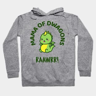 Mama of Dwagons Hoodie